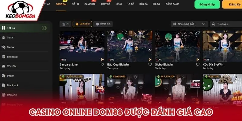 Casino online DOM88 được đánh giá cao