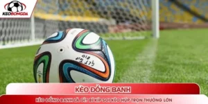Kèo đồng banh